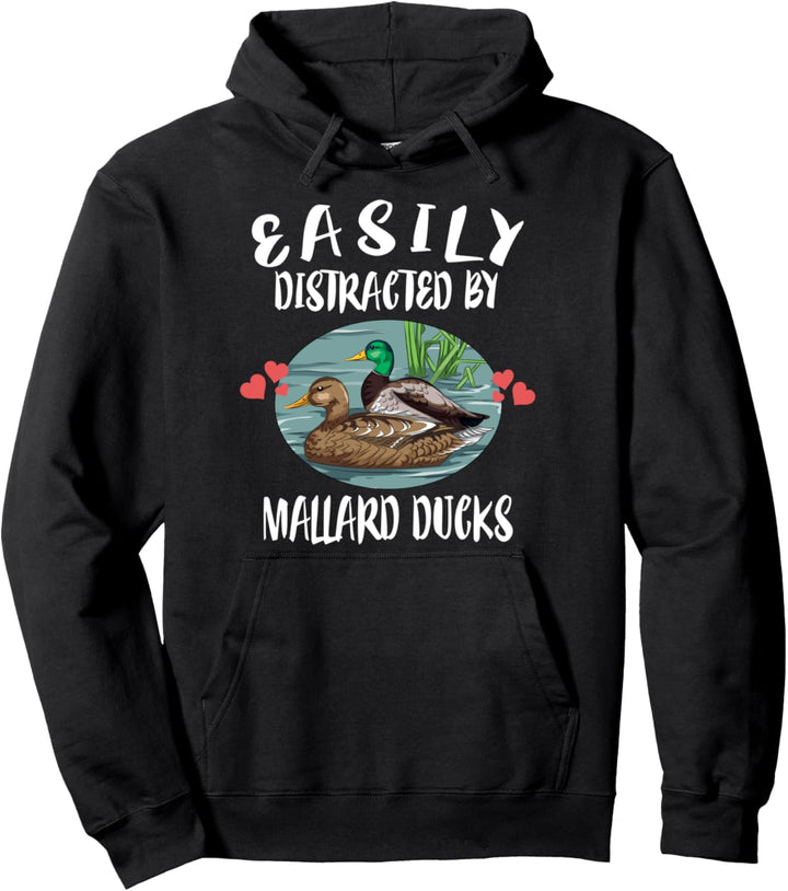 Easily Distracted By Mallard Ducks Pullover Hoodie