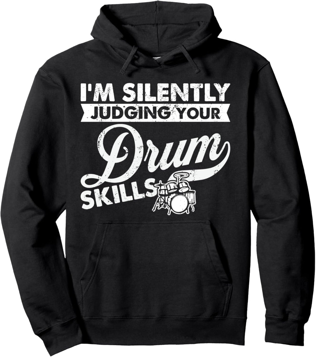 Ich beurteile im Stillen deine Fähigkeiten - Drummer Drum Pullover Hoodie