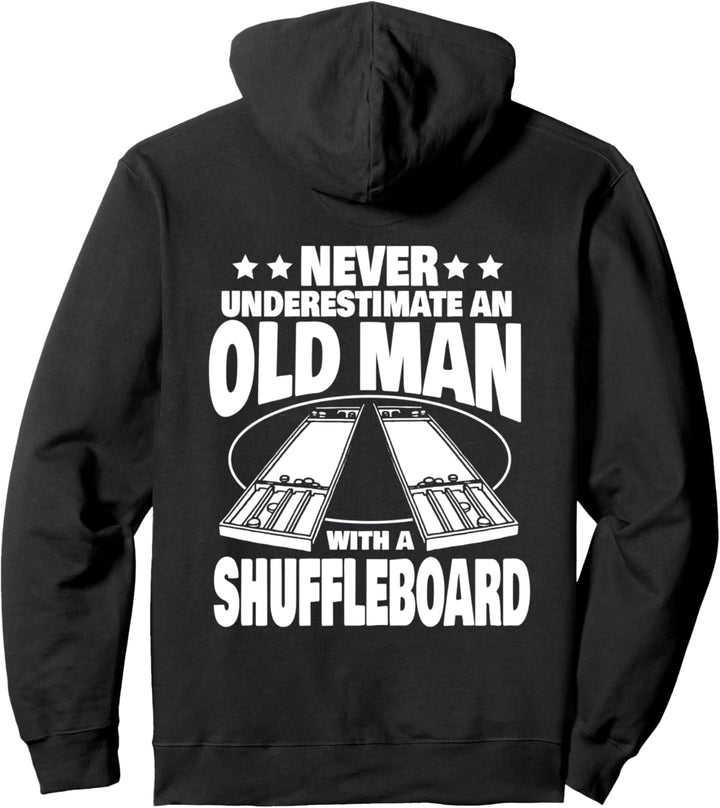 Never Underestimate an Old Man with a Shuffleboard Dad Pullover Hoodie