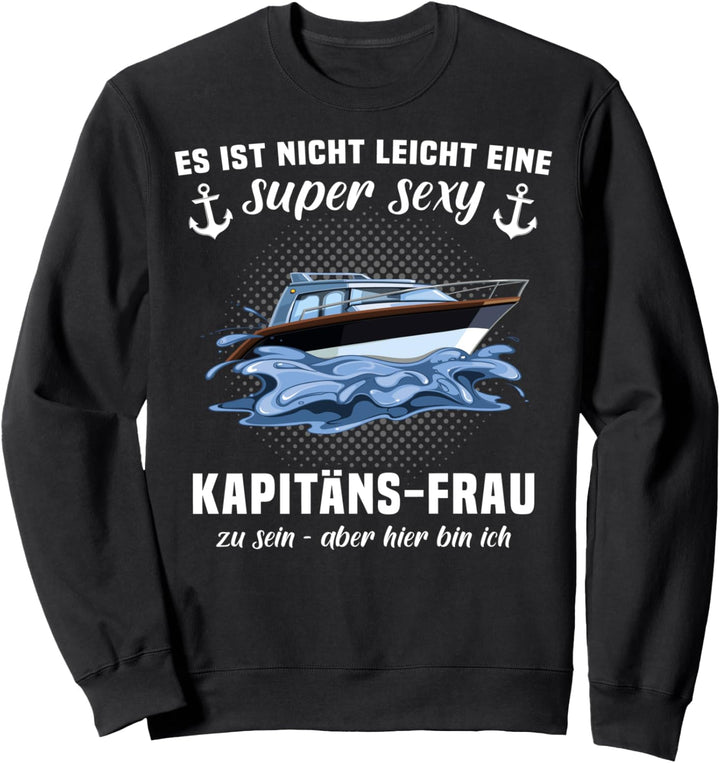 Kapitänin Segelboot Kapitaenin Damen Kapitänsfrau Sweatshirt