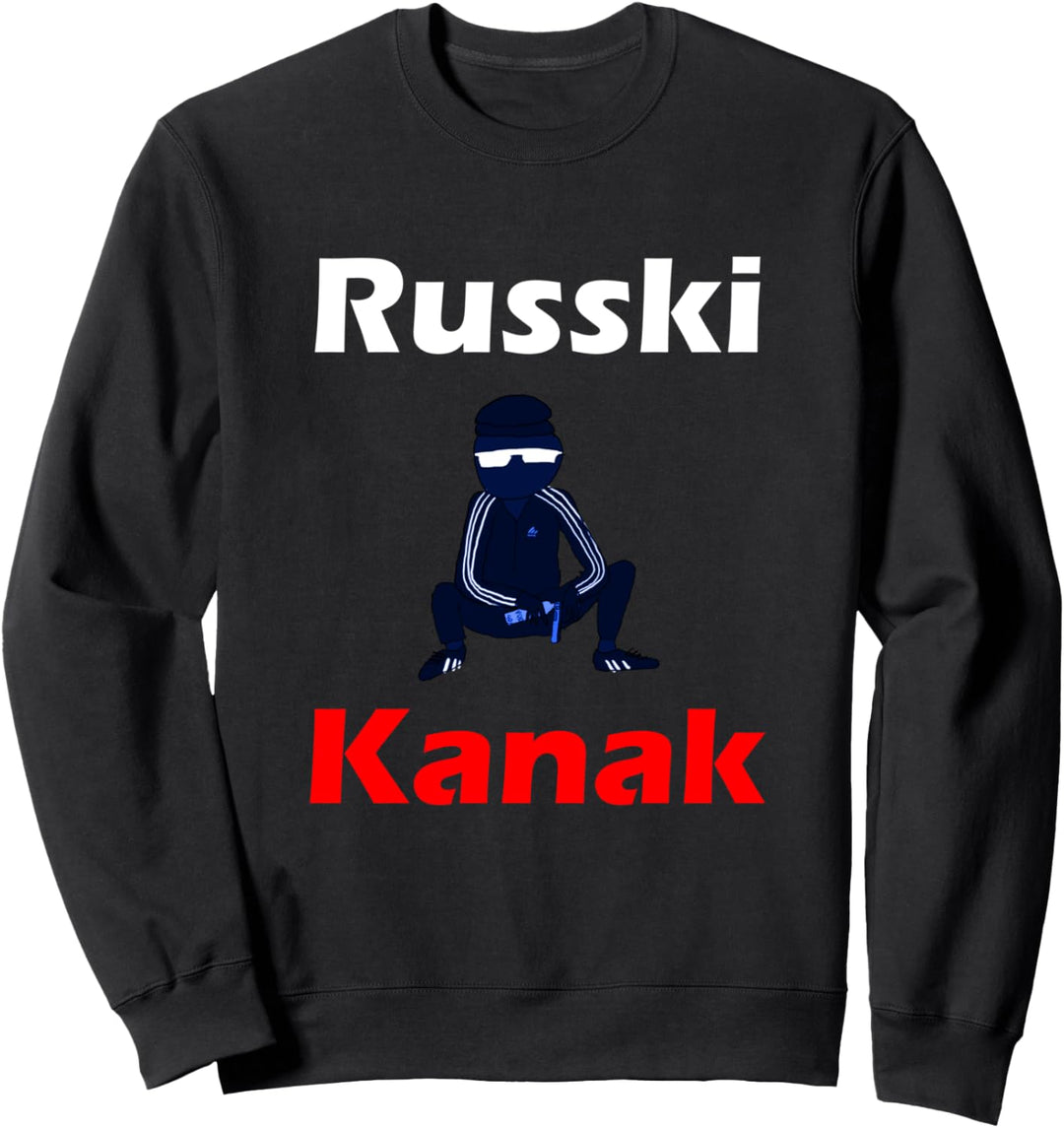 Russki Kanak T-Shirt Gopnik T-Shirt für Russen aus Russland Sweatshirt
