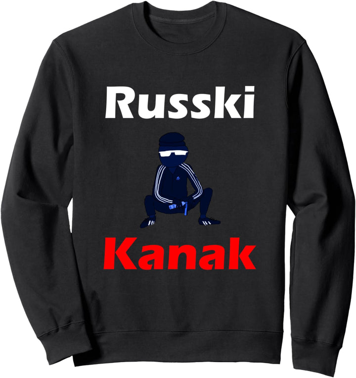 Russki Kanak T-Shirt Gopnik T-Shirt für Russen aus Russland Sweatshirt