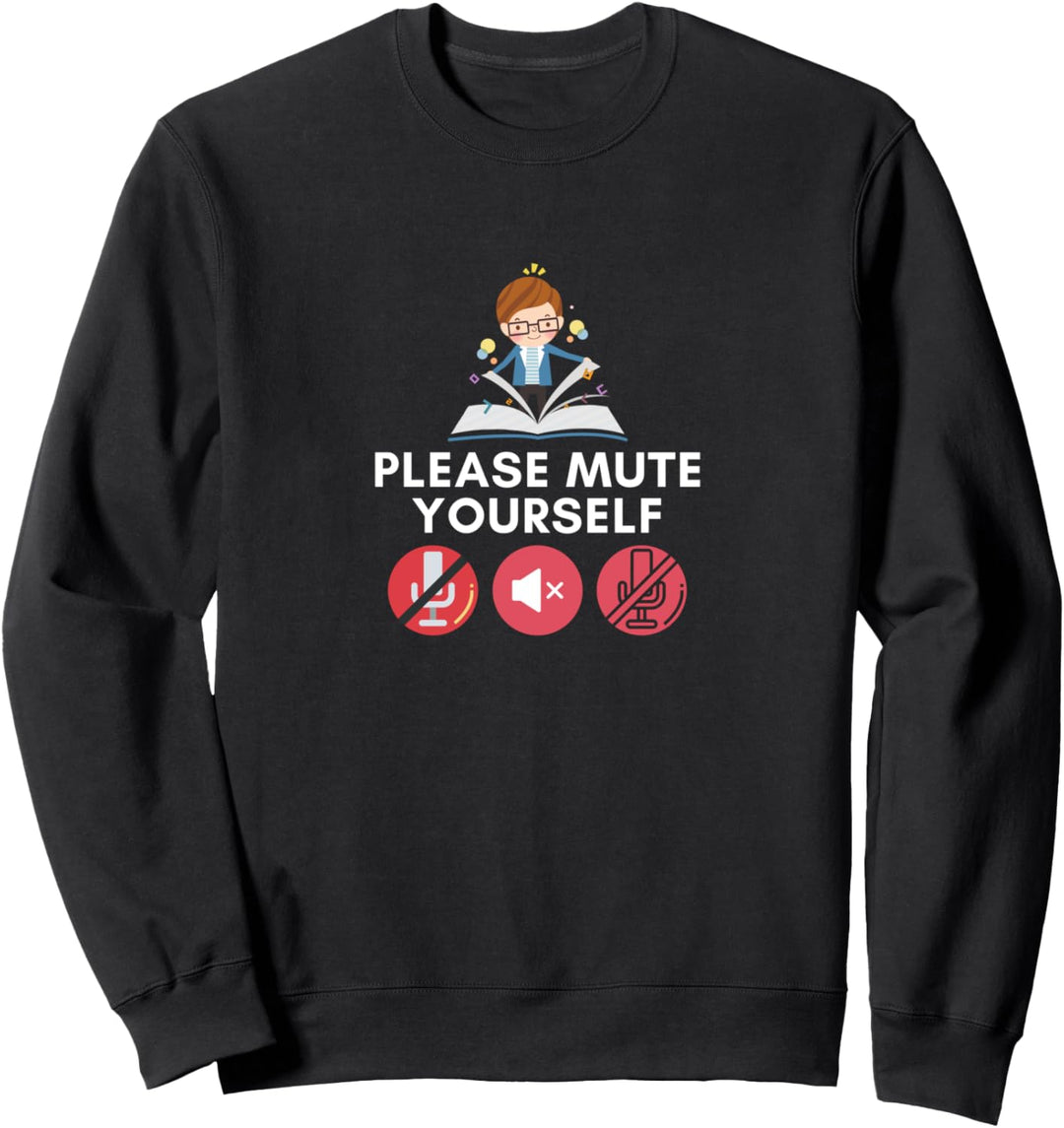 Lustig bitte stumm schalten Lehrerleben 2020 lehren Sweatshirt