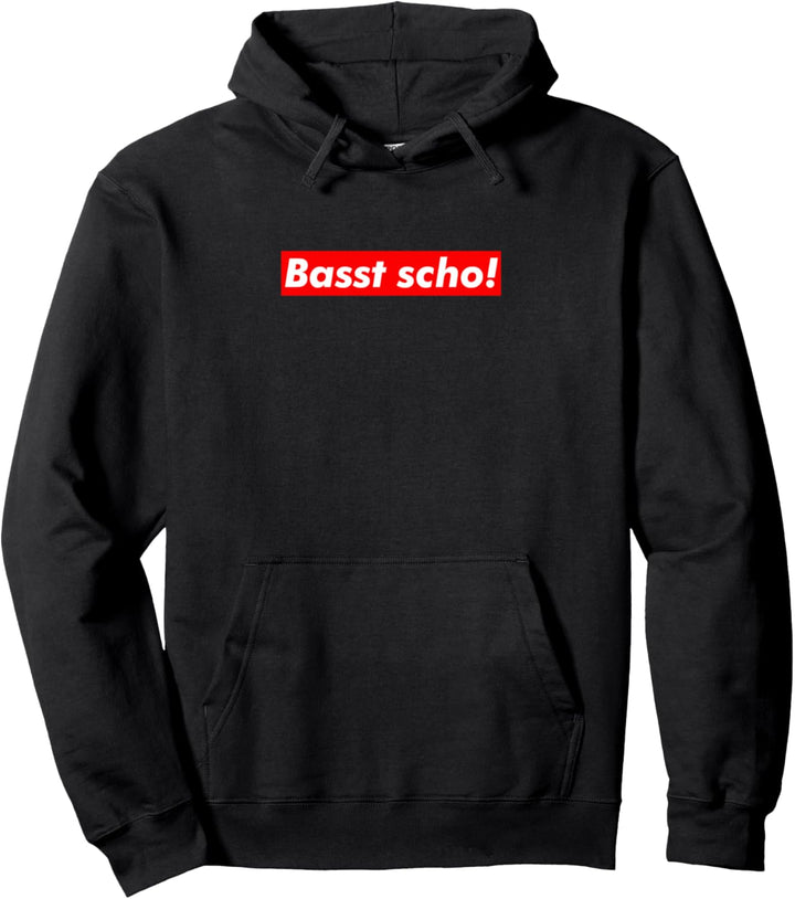 Basst scho - Fränkisch - Bayrisch - Bayern Dialekt Pullover Hoodie