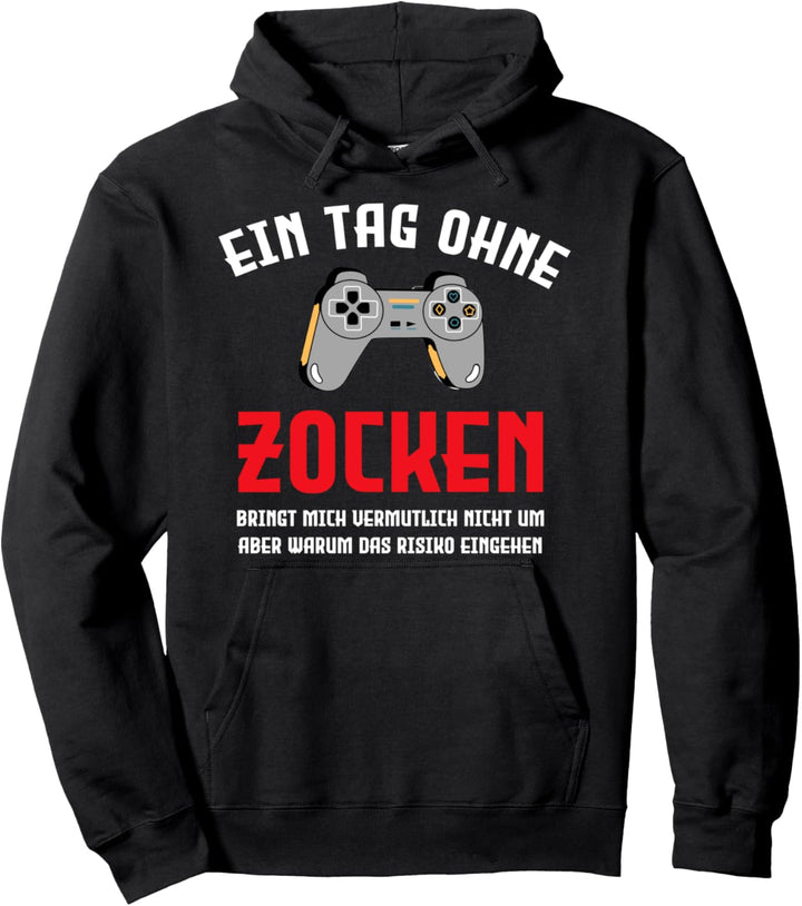 Ein Tag ohne Zocken Jungs Controller Video Game Gamerin Pullover Hoodie