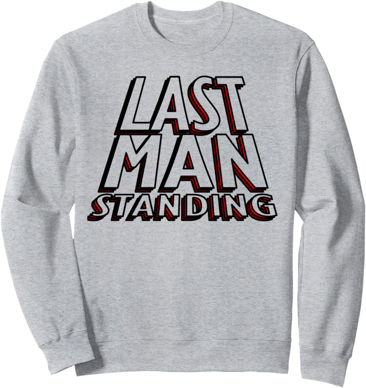 Last Man Stehendes T-Shirt – Winner Champion Battle Royale Sweatshirt