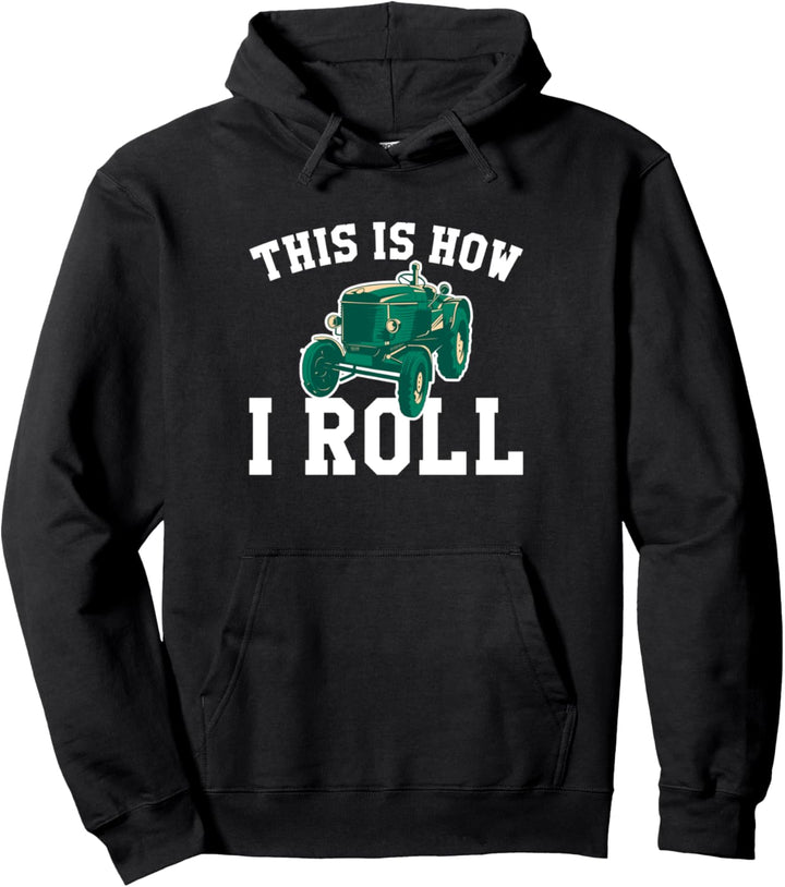 This Is How I Roll Traktor Landwirt Sport Pullover Hoodie