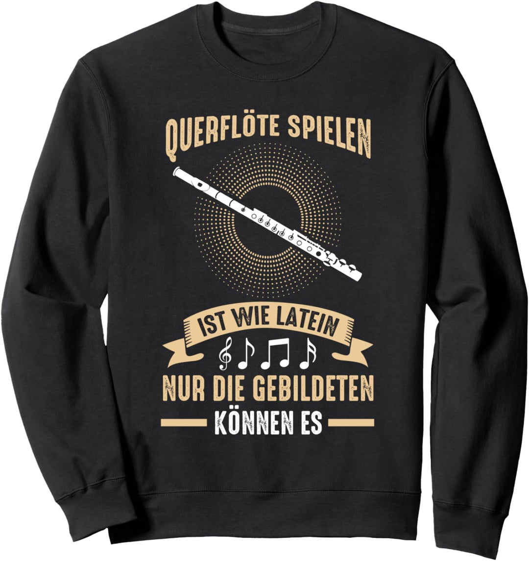 Querflöte Flöte Flötist Flötenspieler Musikverein Sweatshirt