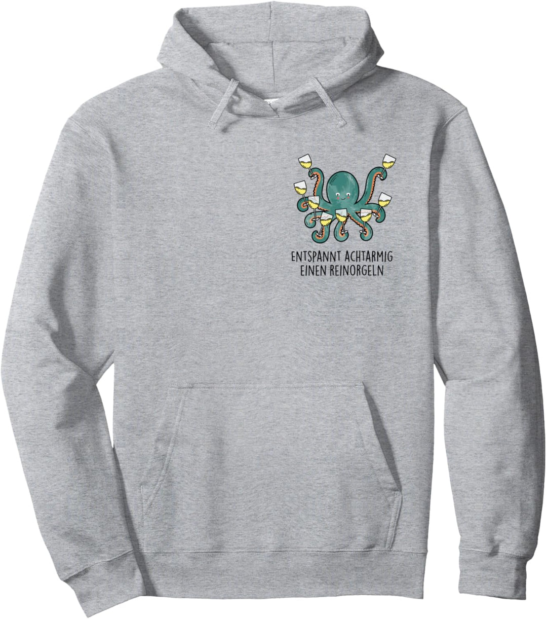 Entspannt achtarmig einen reinorgeln - Tintenfisch Wein Fun Pullover Hoodie