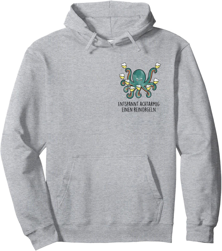 Entspannt achtarmig einen reinorgeln - Tintenfisch Wein Fun Pullover Hoodie