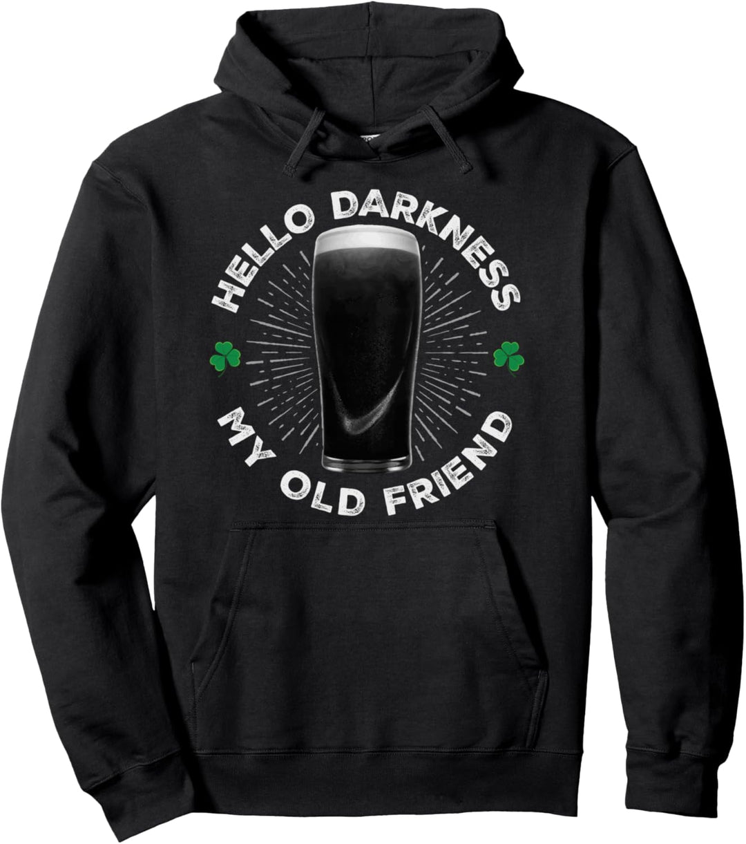 Hello Darkness My Old Friend Lustiger St. Patrick's Day Pullover Hoodie