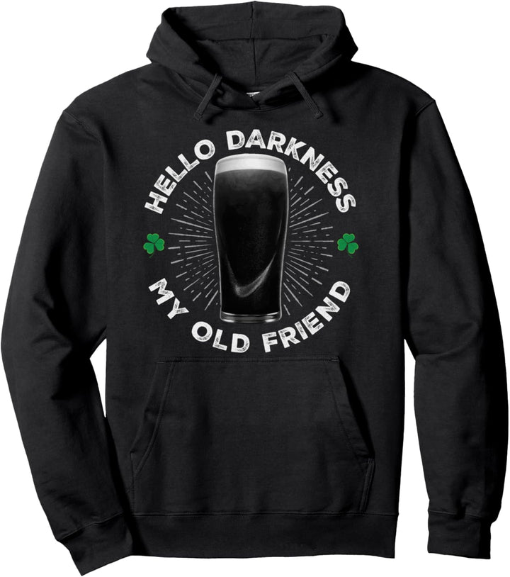Hello Darkness My Old Friend Lustiger St. Patrick's Day Pullover Hoodie