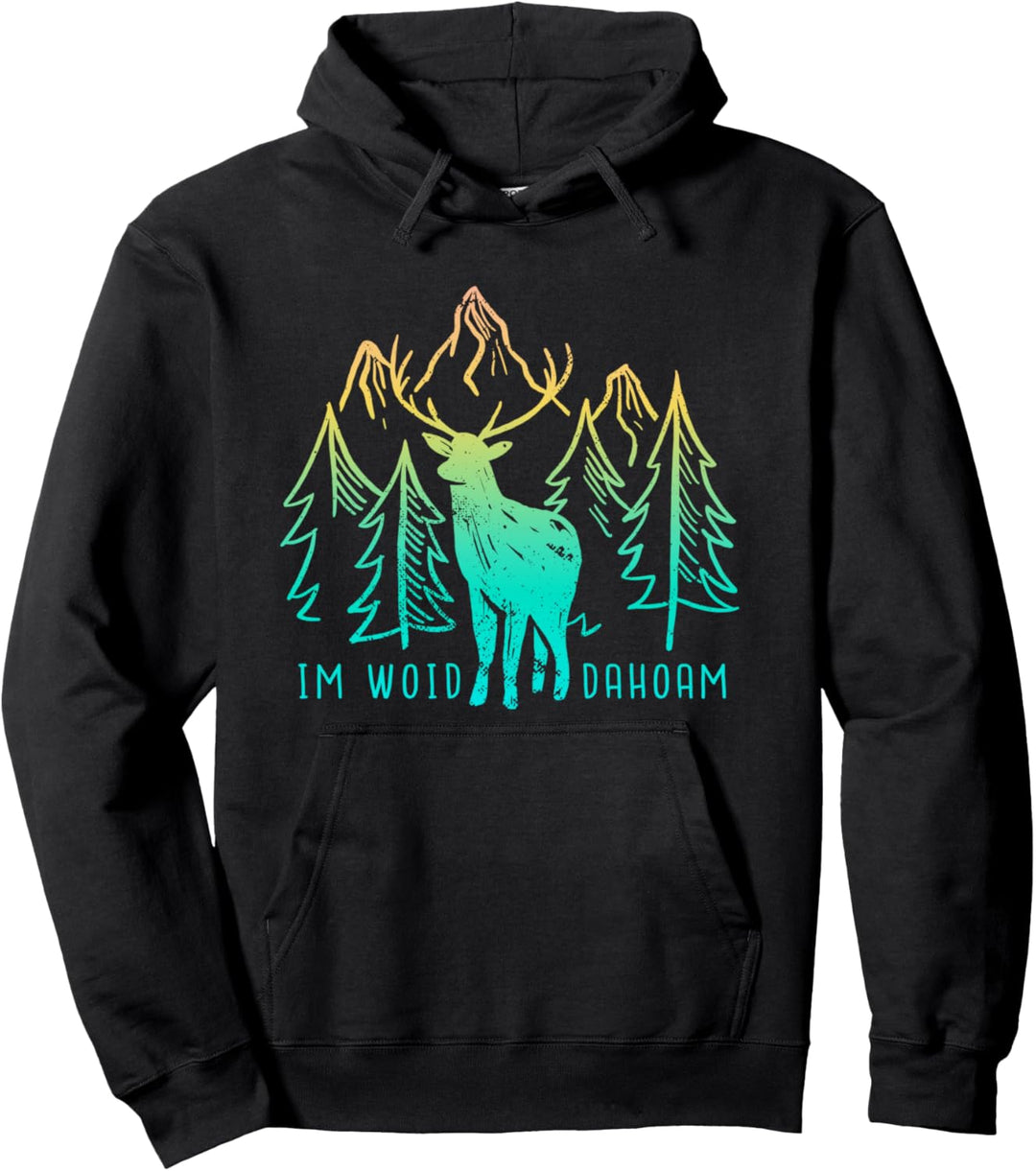 Im Woid Dahoam Pullover Hoodie