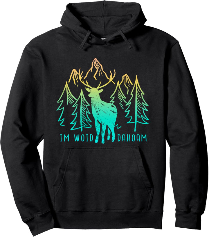 Im Woid Dahoam Pullover Hoodie