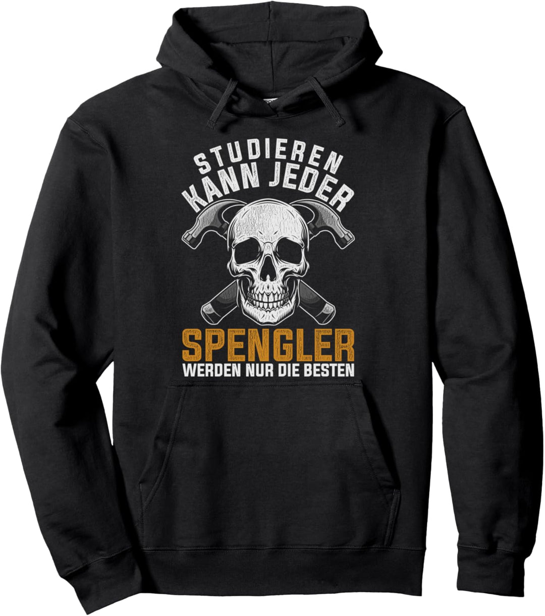 Spengler Spruch Werkzeug Klempner Installateur Pullover Hoodie