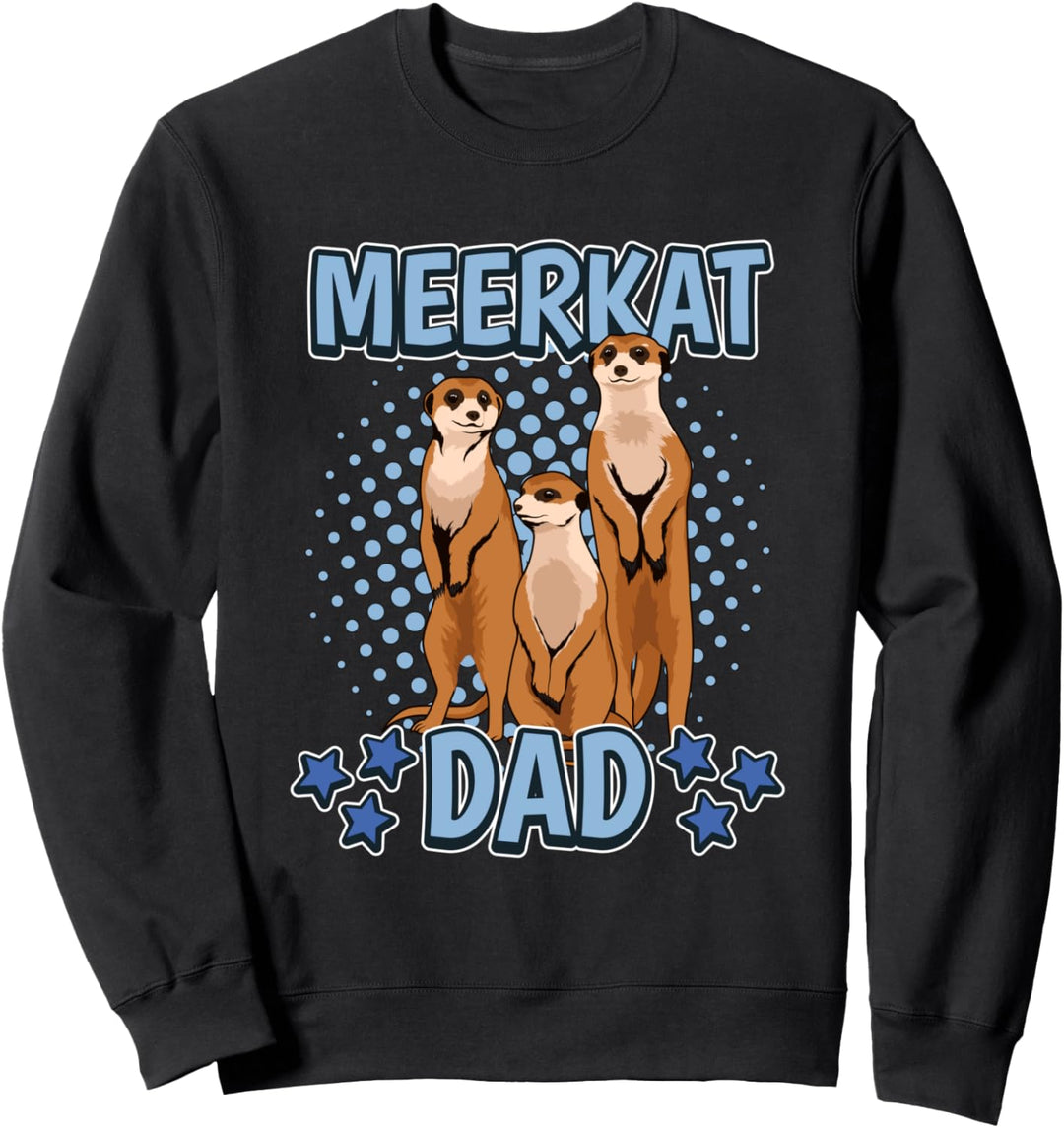 Meerkat Dad Papa Erdmännchen Sweatshirt