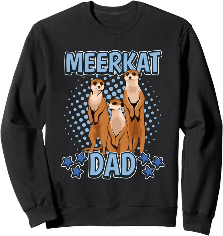 Meerkat Dad Papa Erdmännchen Sweatshirt