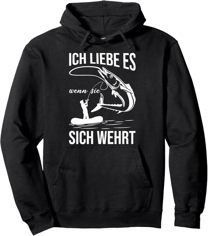Ich liebe es wenn sie sich wehrt Angel Angler Pullover Hoodie