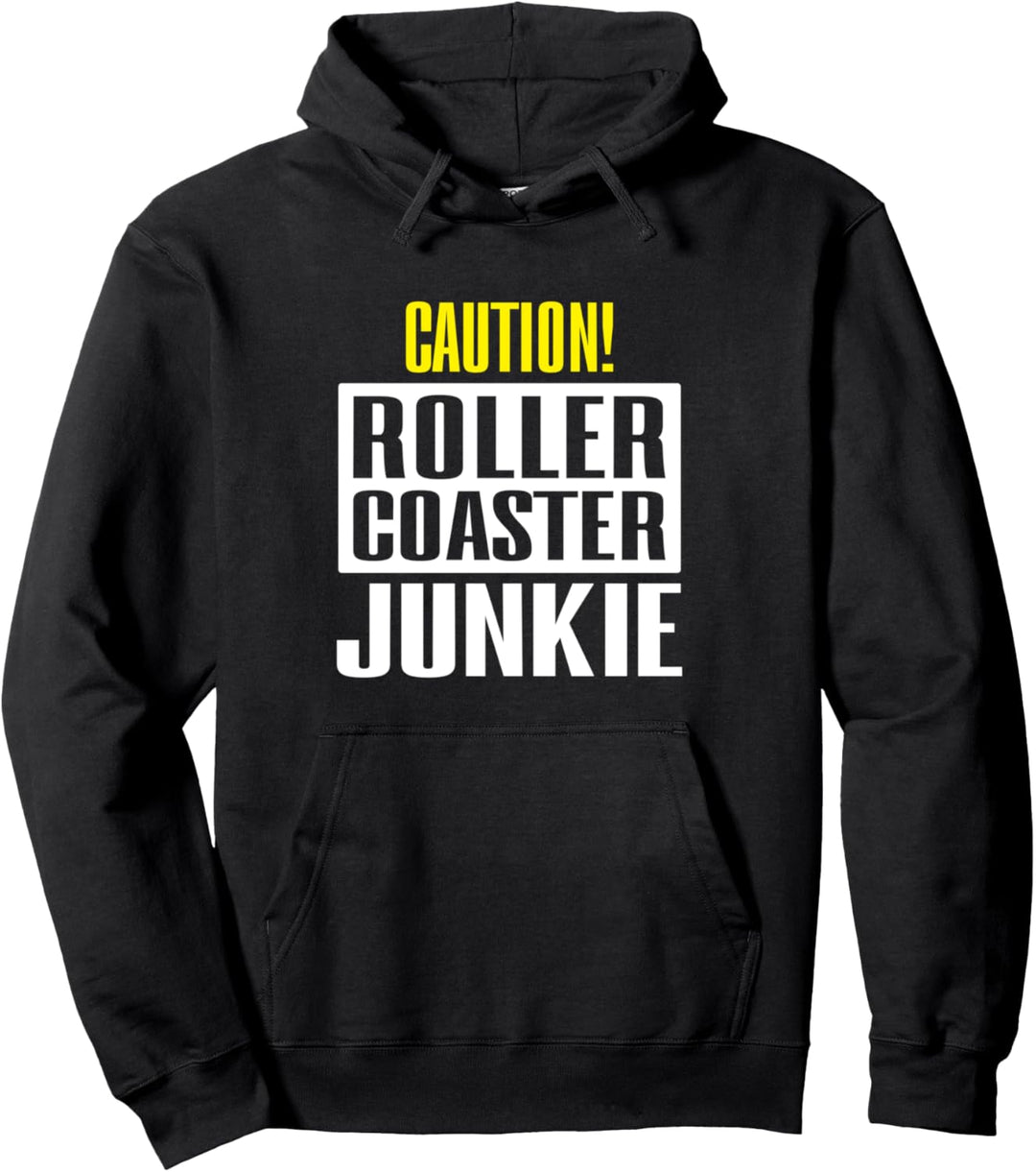 Vorsicht Achterbahn-Junkie Pullover Hoodie