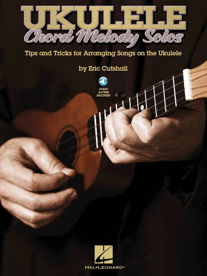 Ukulele Chord Melody Solos: Noten, CD für Ukulele: Tips and Tricks for Arranging Songs on the Ukulel
