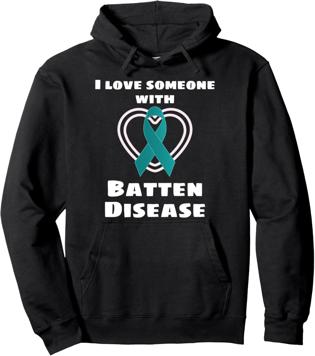 Batten Disease Awareness I Love Someone With Batten Disease Pullover Hoodie