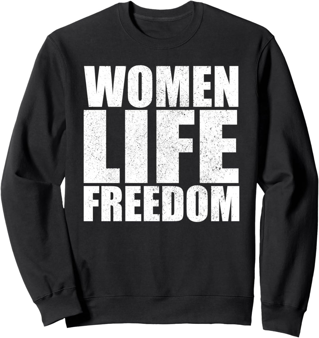 Women Life Freedom women rights support mahsa Sweatshirt