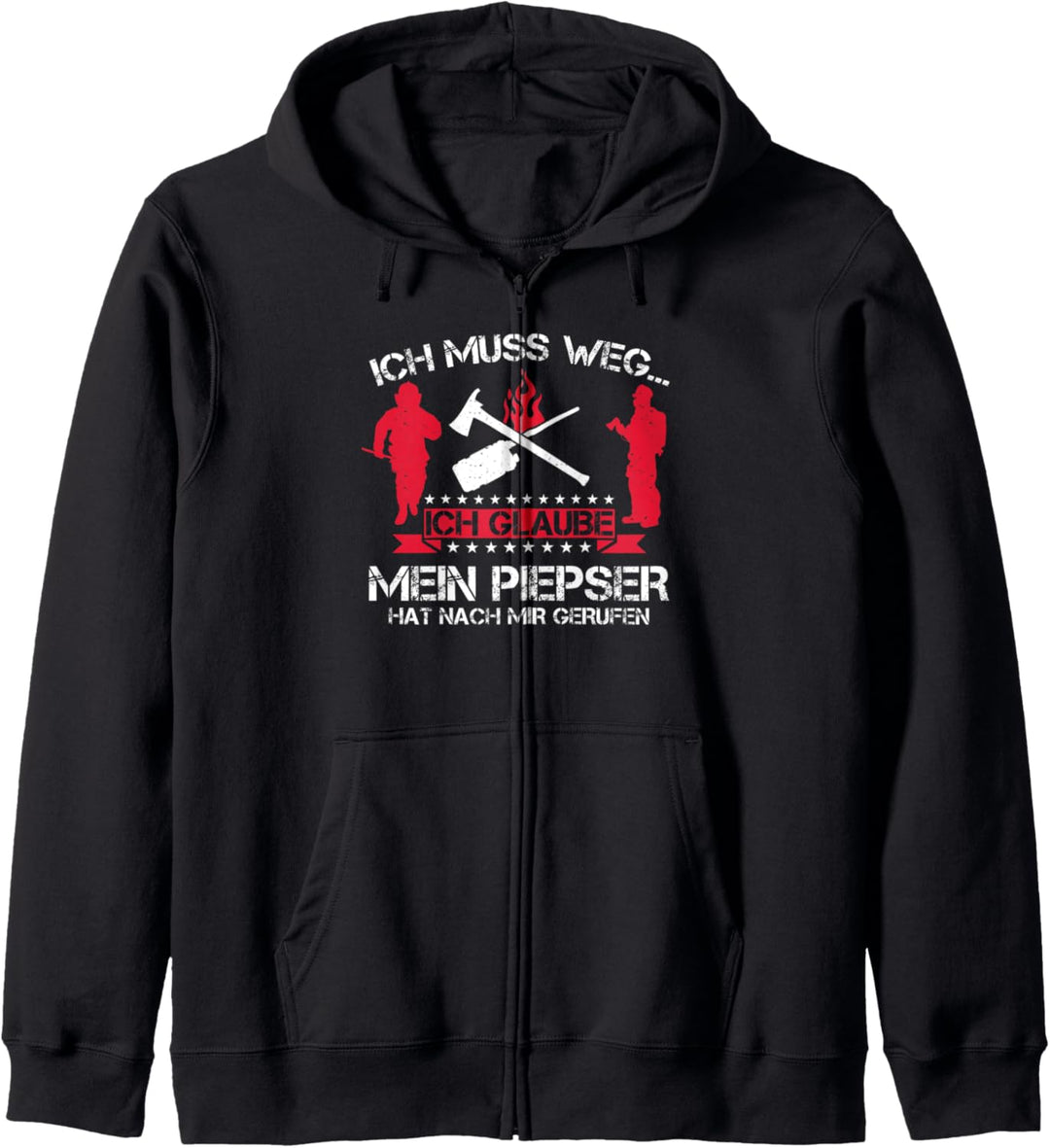 Ich Muss Weg Mein Piepser Hat Nach Mir Gerufen Feuerwehr Kapuzenjacke