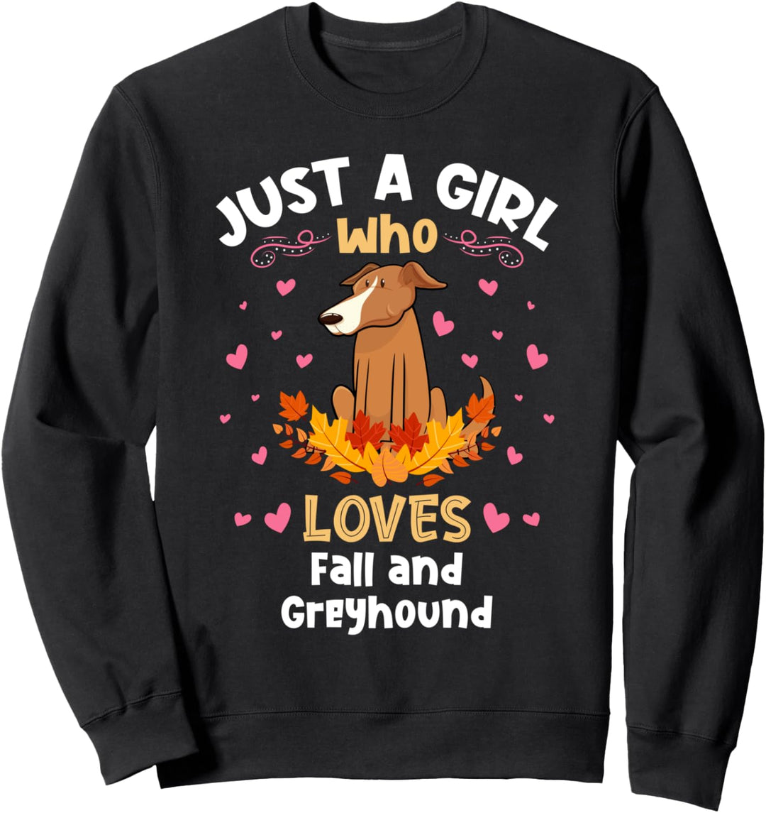 Just a Girl who Loves Fall and Greyhound Sweatshirt