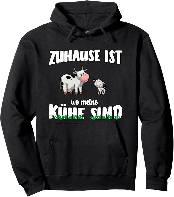 Zuhause ist wo meine Kühe sind - lustiger Spruch Pullover Hoodie