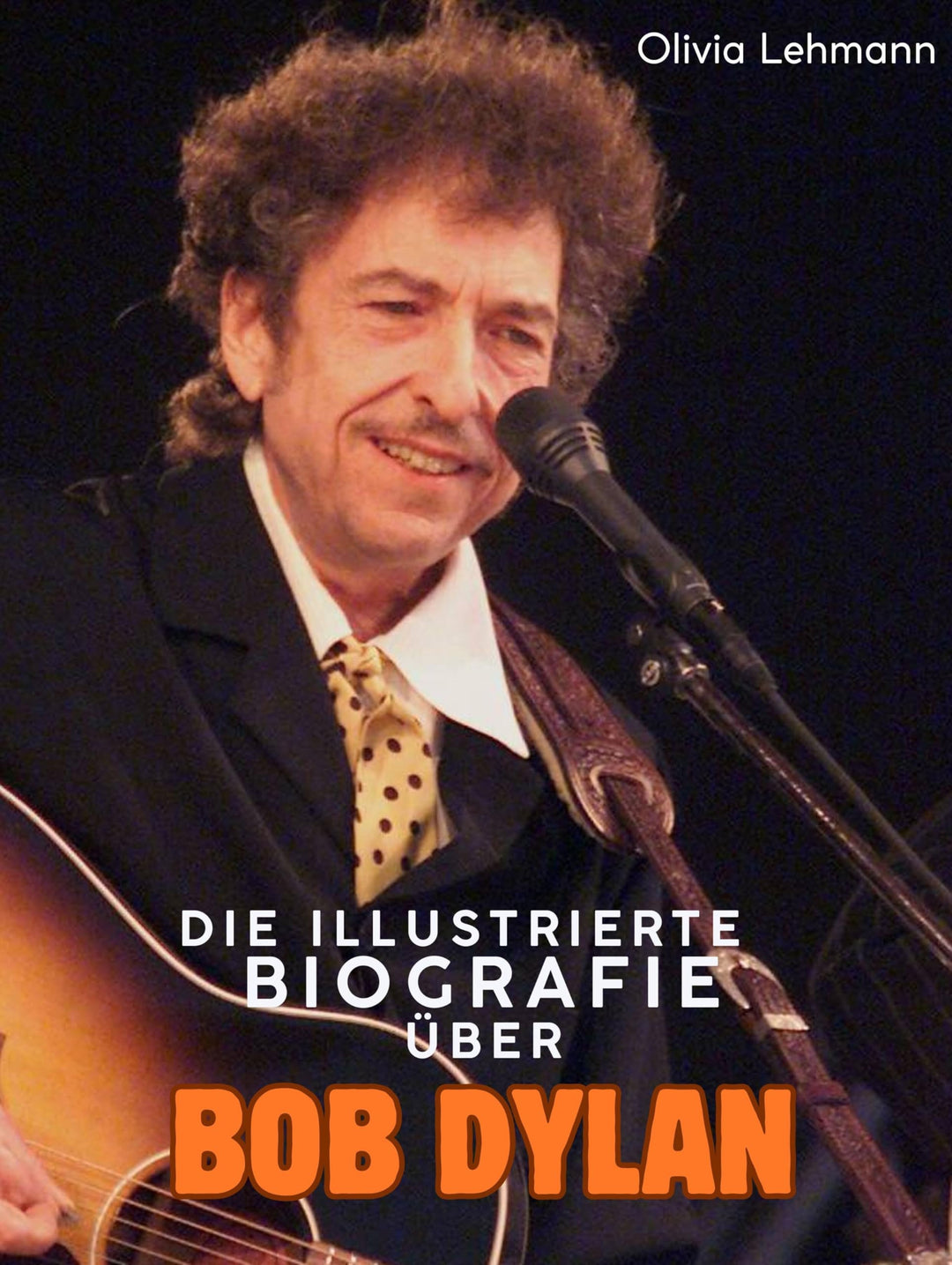 Die Biografie über Bob Dylan: Komplett in Farbe, Taschenbuch