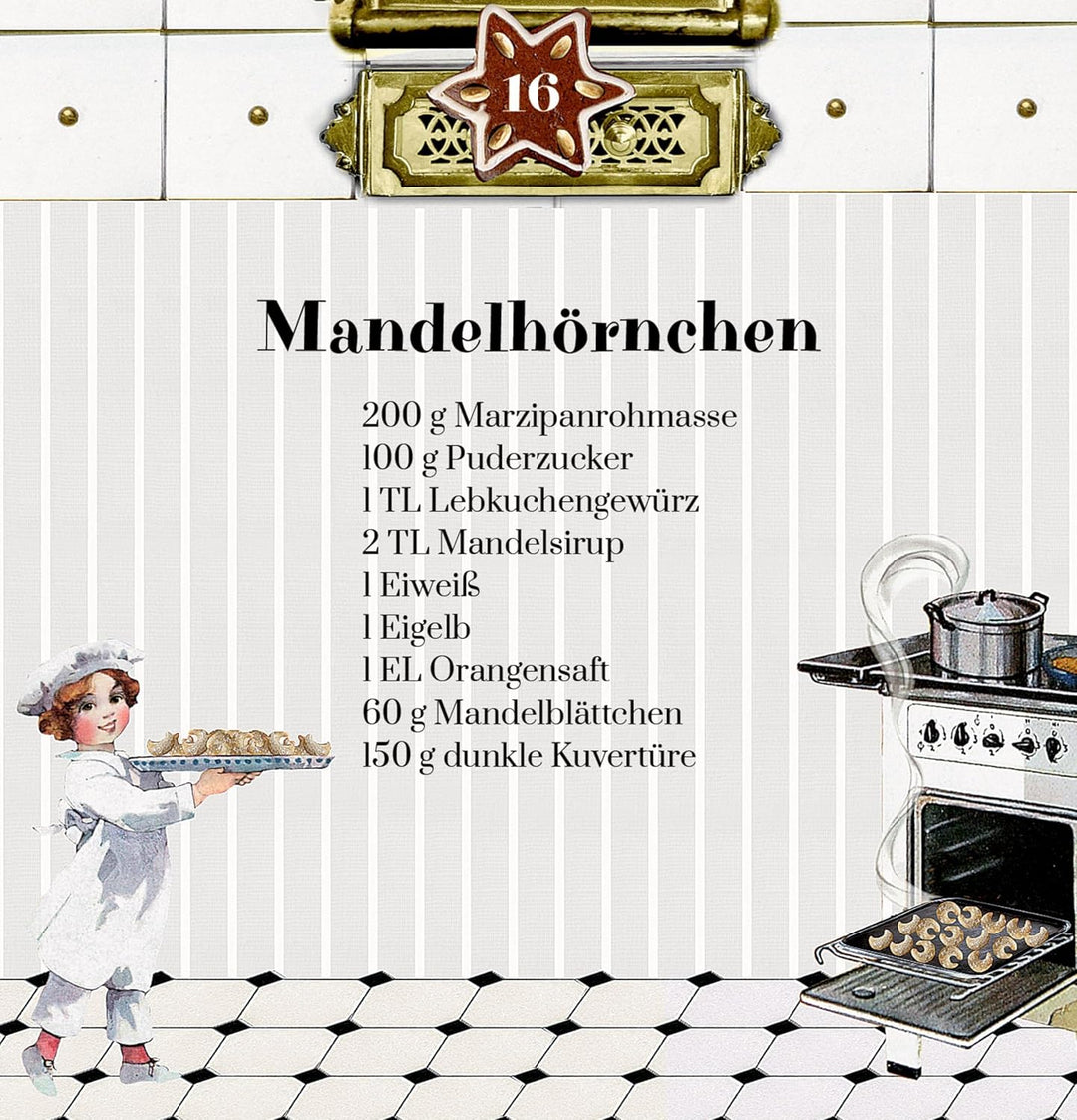 Zettel-Adventskalender – Nostalgische Weihnachtsbäckerei: 24 Rezepte für eine süsse Advents- und Wei