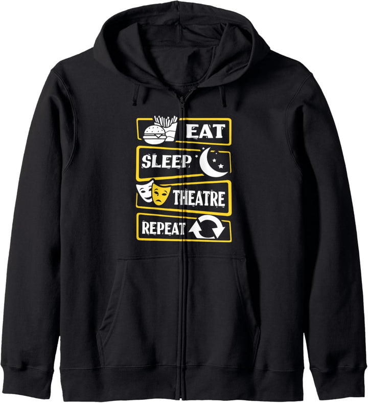 Eat Sleep Theatre Repeat Acting Actor Actress Theater Play Kapuzenjacke