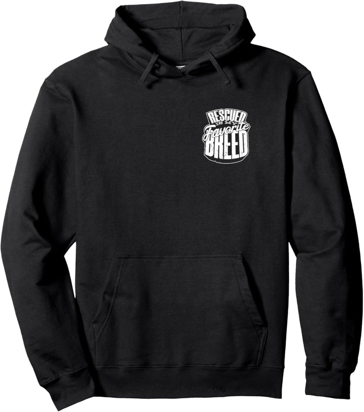 Rescued Is My Favorite Breed Tierschutz-Top Pullover Hoodie