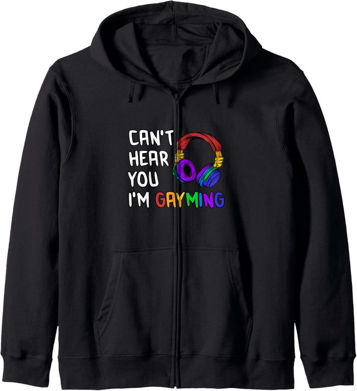 Can't Hear You I'm Gayming Gay Gamer Gaming Gay Pride Kapuzenjacke