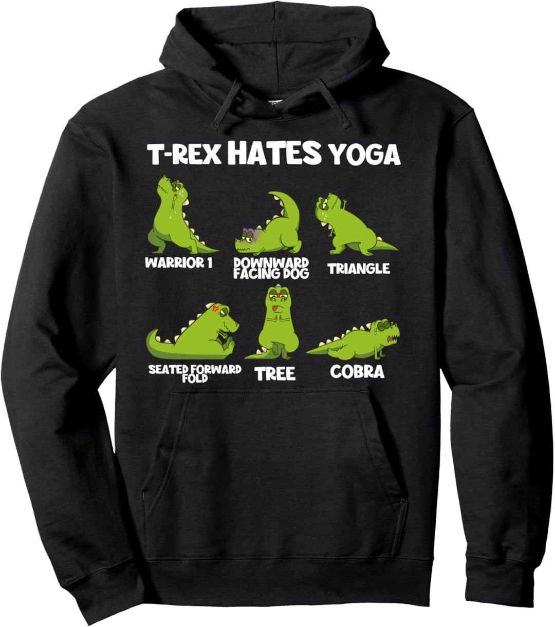 T-Rex Hasst Yoga Pose Yogini Yogi Asana Zen Dino Witz Pullover Hoodie