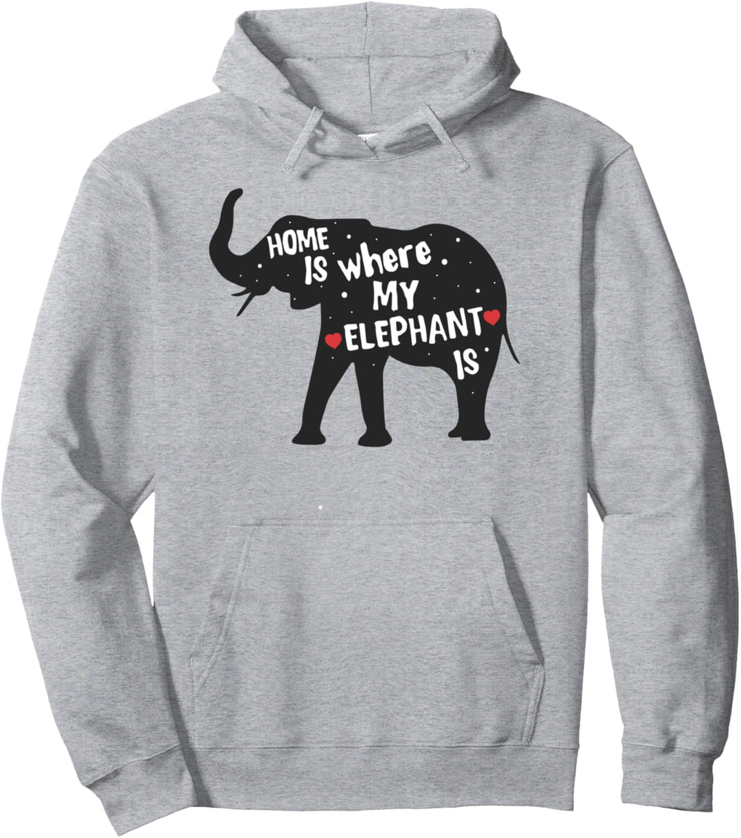 Home Is Where My Elephant Is Pullover Hoodie