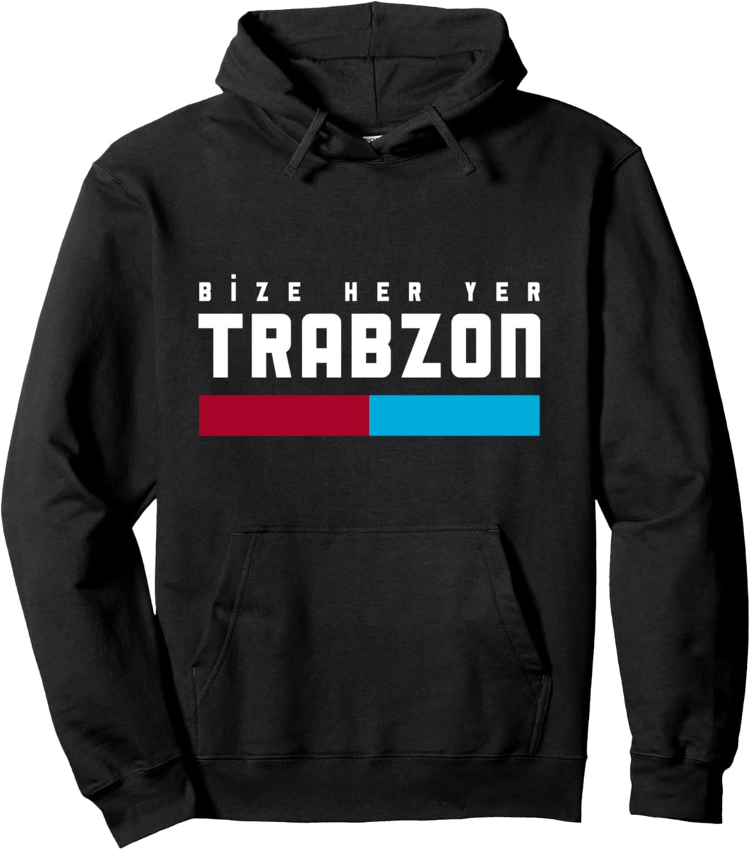 Bize Her Yer Trabzon Pullover Hoodie