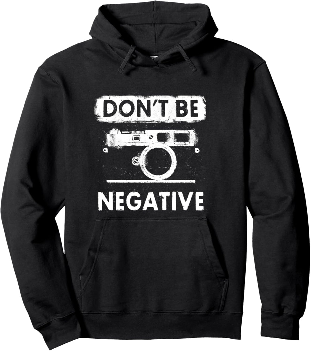Don't Be Negative Messsucher Vintage Kamera Retro Fotografie Pullover Hoodie