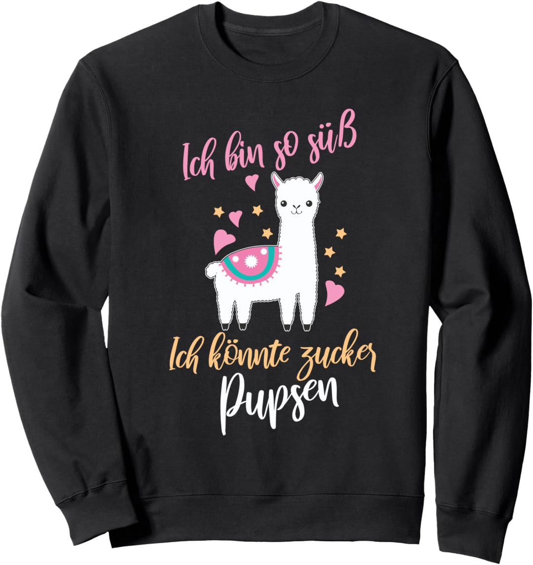 Ich Bin So Süss Ich Könnte Zucker Pupsen Alpaka Anden Lama Sweatshirt