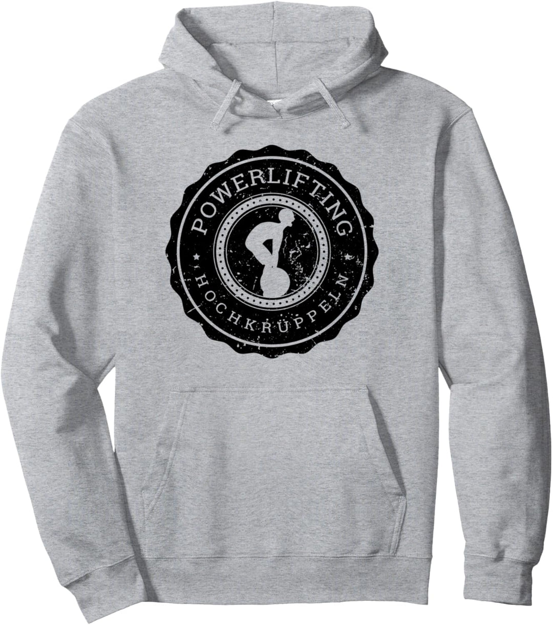 Powerlifting Hochkrüppeln - Lustiges Powerlifter Design Pullover Hoodie