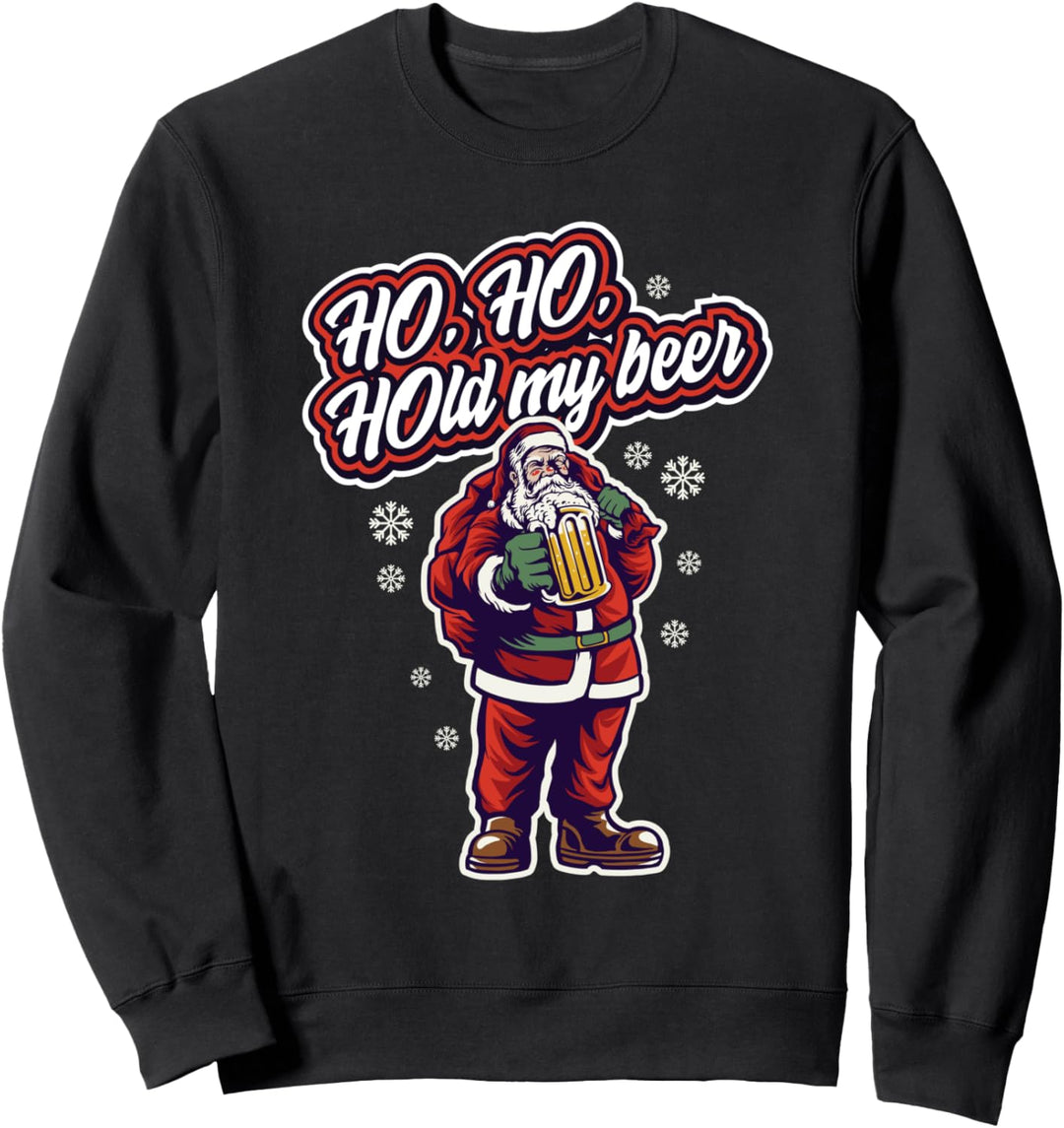 Ho Ho Halten Sie ein Bier lustig betrunken Weihnachten Sweatshirt