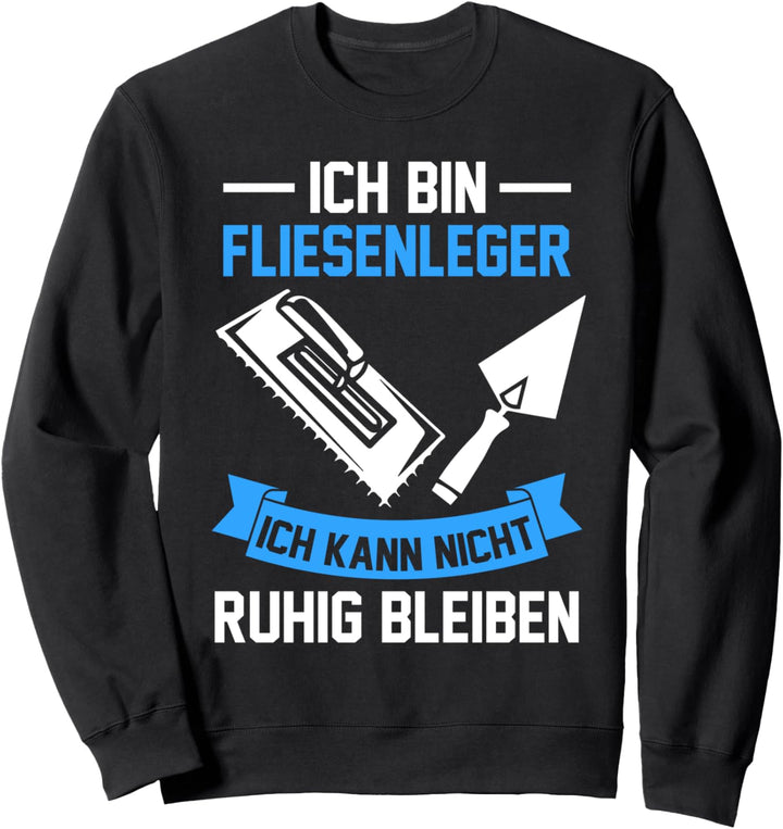 Mosaikleger Bodenleger Fliesenleger Sweatshirt