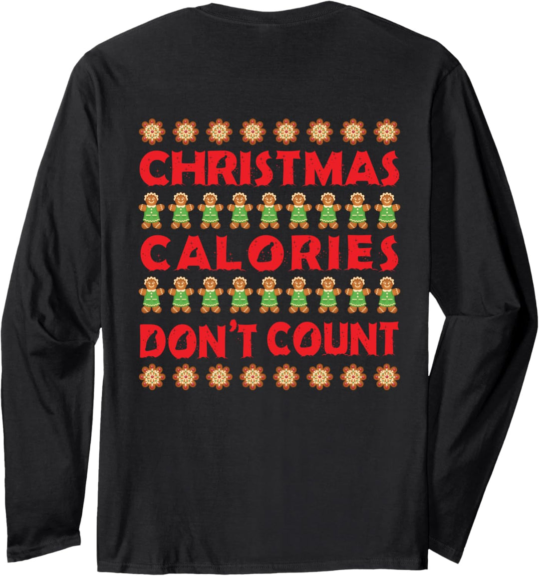 Ugly Christmas Calories Don't Count Backen Kekse Weihnachten Langarmshirt