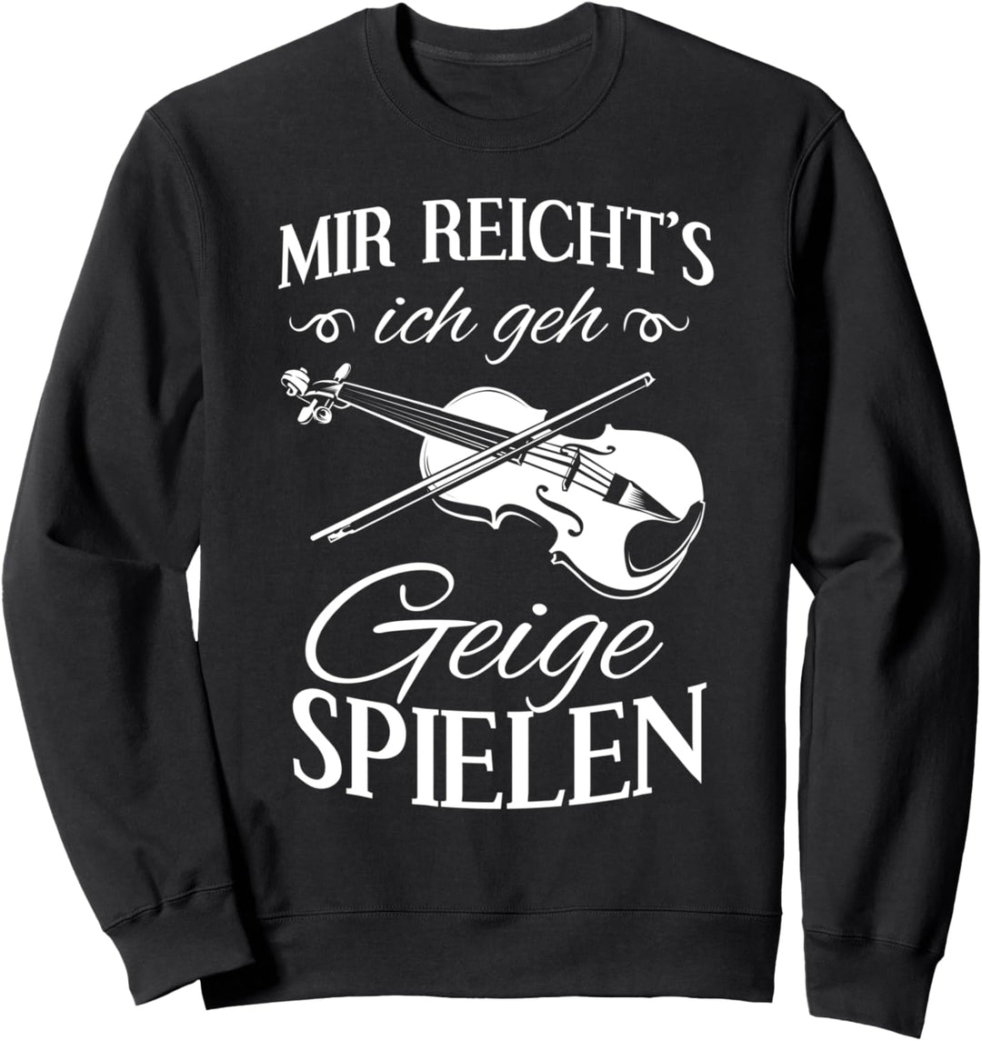 Geiger Violine Musiklehrer Violinenspieler Violinist Violin Sweatshirt