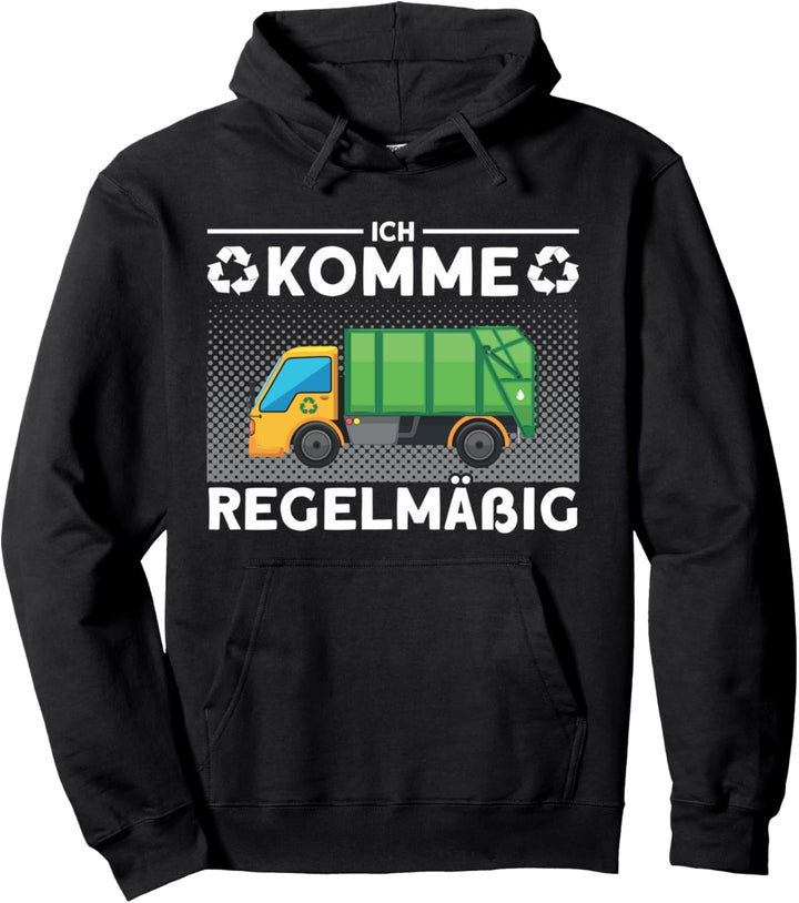 Müllauto Ich Komme Regelmässig Müllabfuhr Pullover Hoodie