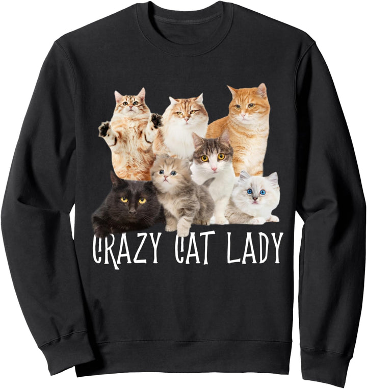 Crazy Cat Lady Katzen Kostüm Süss Karneval Fasching Party Sweatshirt