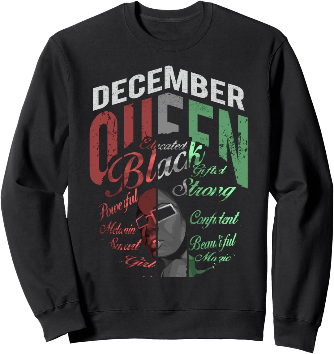 Birthday Queens Born in December Gifts for Women - Girl Sweatshirt