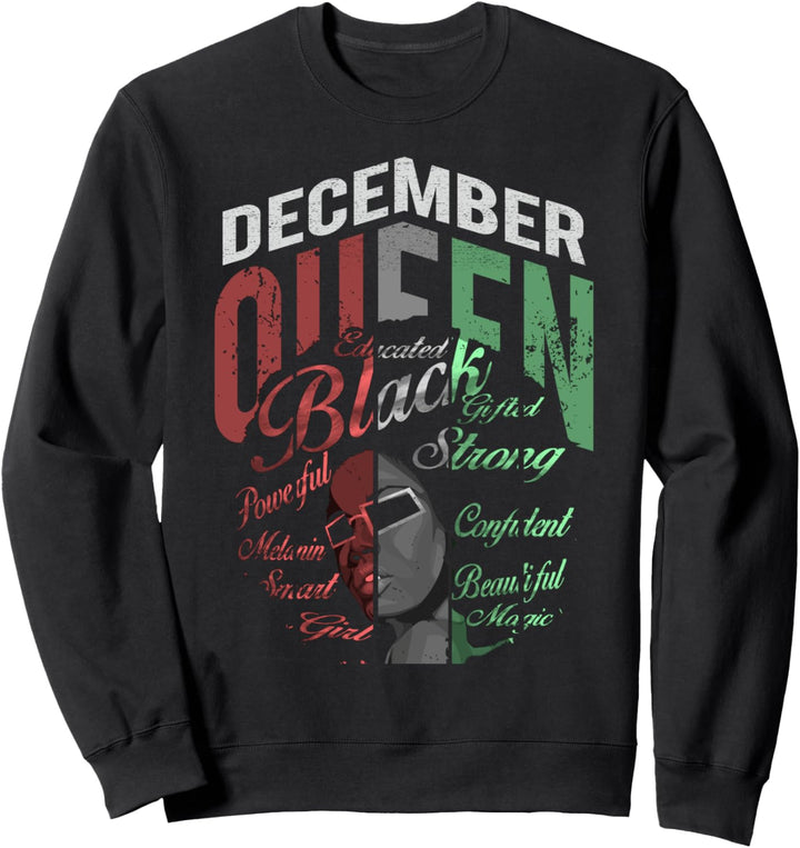 Birthday Queens Born in December Gifts for Women - Girl Sweatshirt