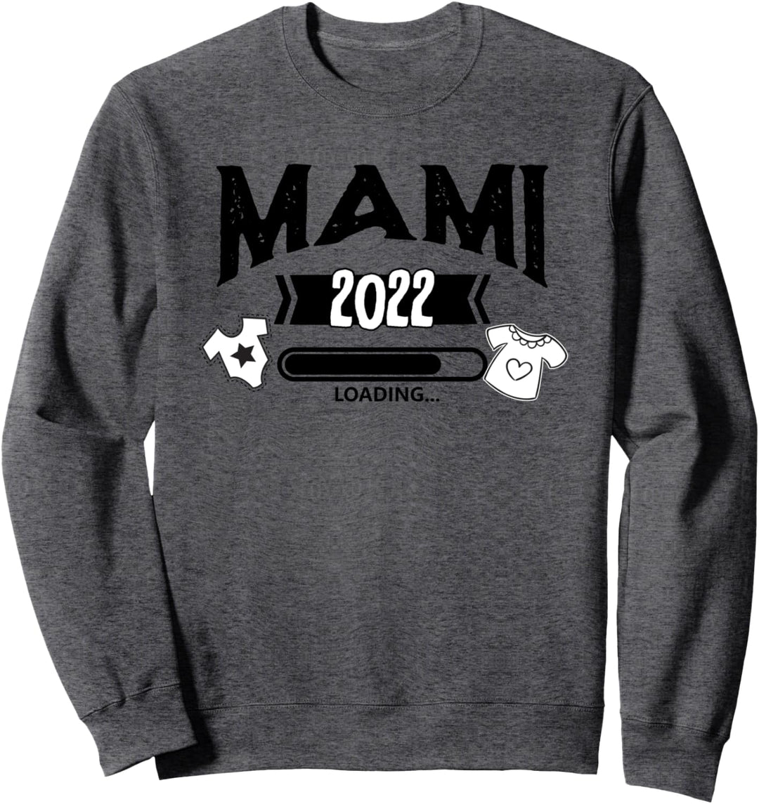 Est. seit 2022 - loading Mami loading 2022 Sweatshirt