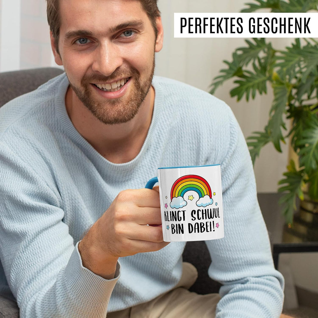 Tasse LGBTQ Geschenk Klingt schwul – bin dabei!, Kaffeetasse Pride Regenbogen Männer Beziehung Partn